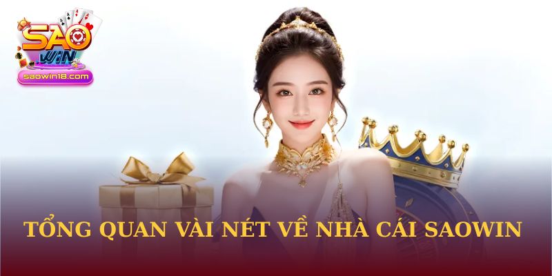Tổng quan vài nét về nhà cái Saowin